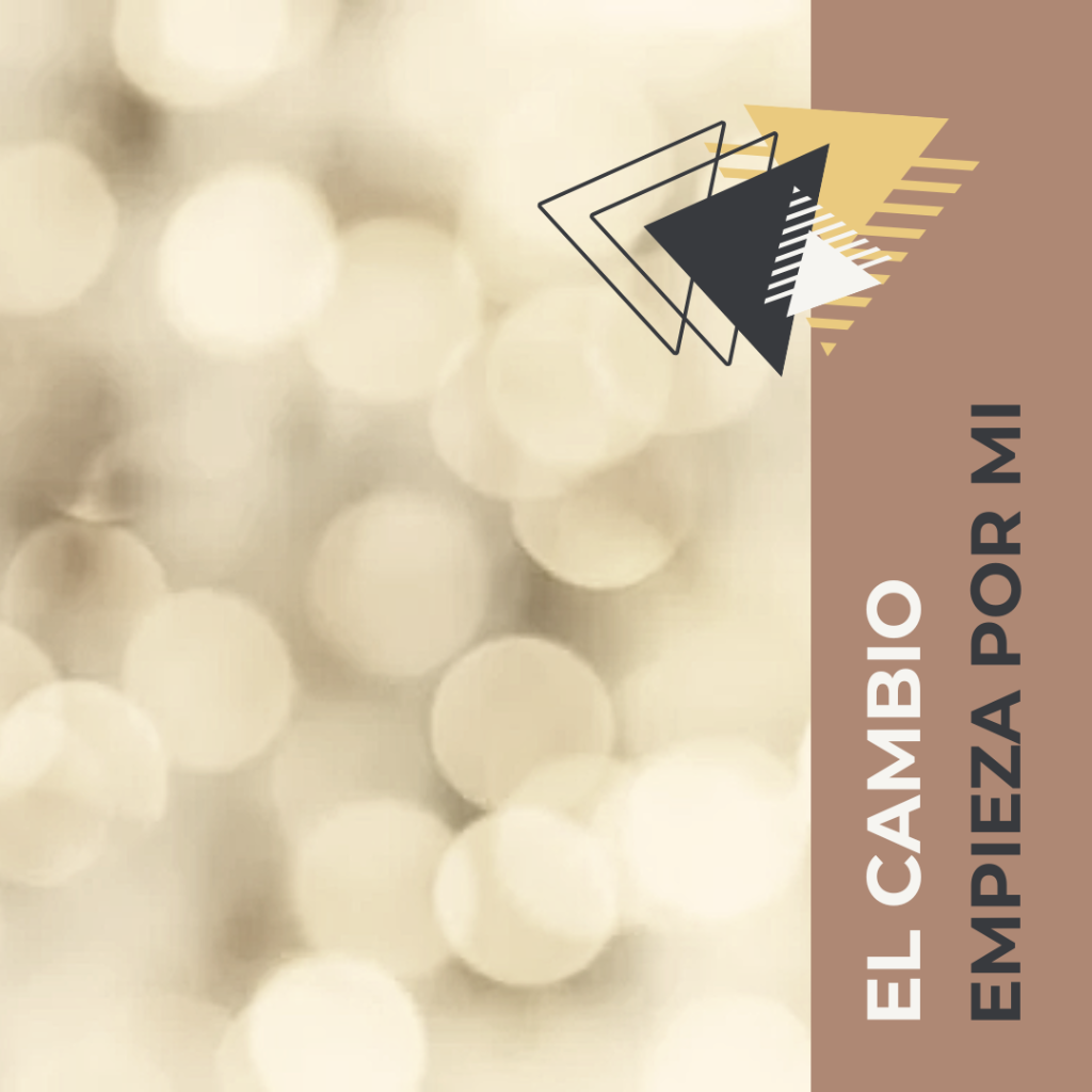 El cambio empieza por m&iacute;